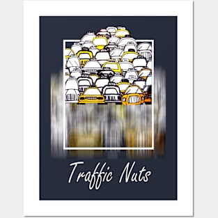 Funny Quote Traffic Nuts Posters and Art